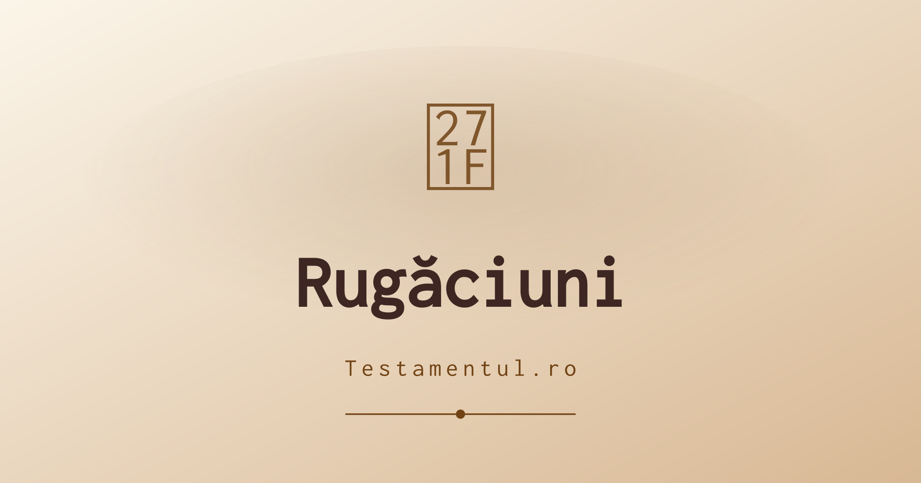 Rugăciuni – testamentul