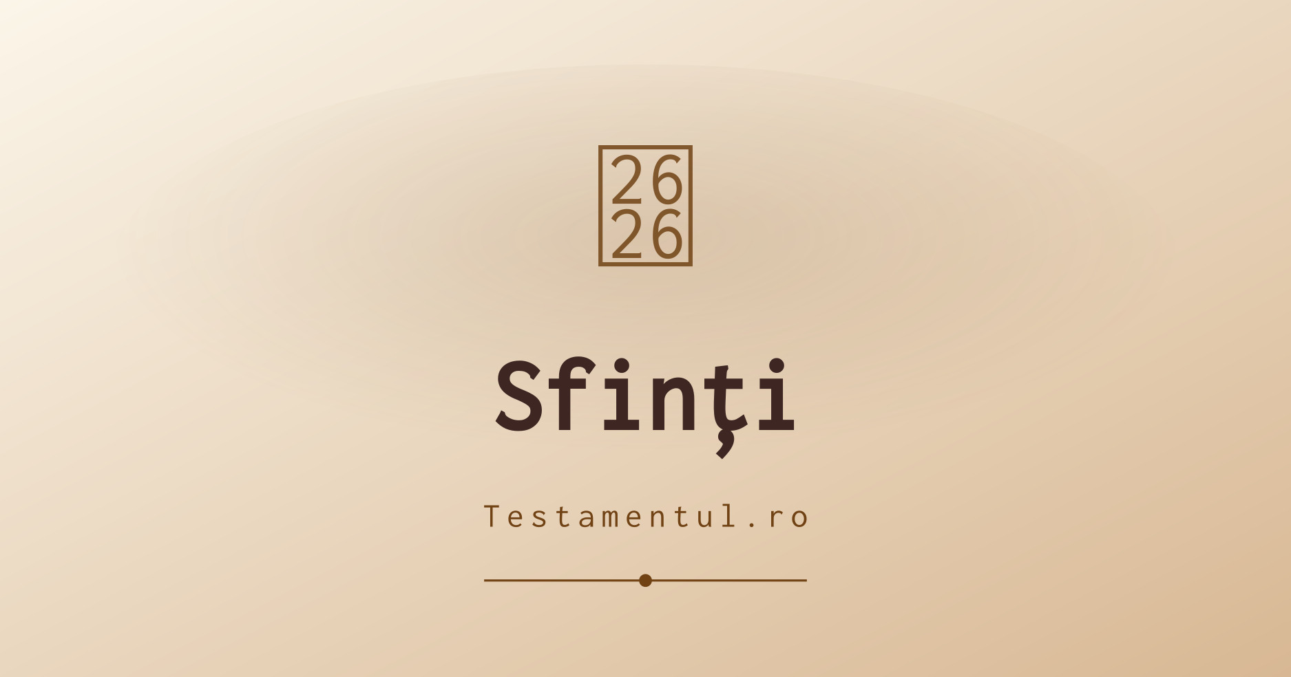 Sfinți – testamentul